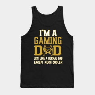 FAther (2) IM A GAMING DAD Tank Top